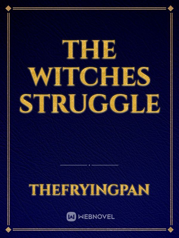 The Witches struggle Book