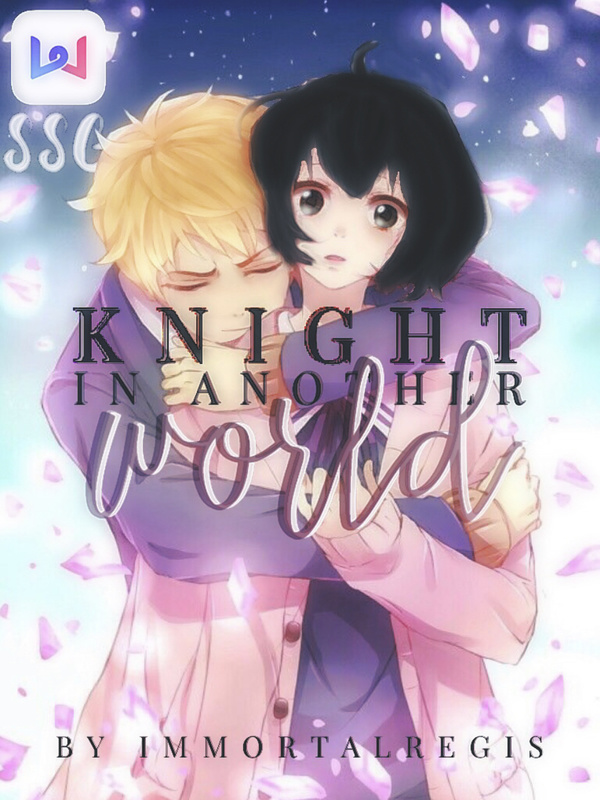 Knight in Another World (Complete)