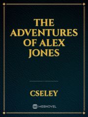 The Adventures of Alex Jones Book