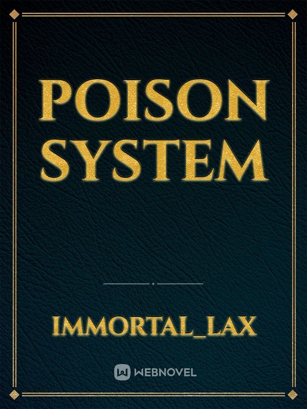 Poison System