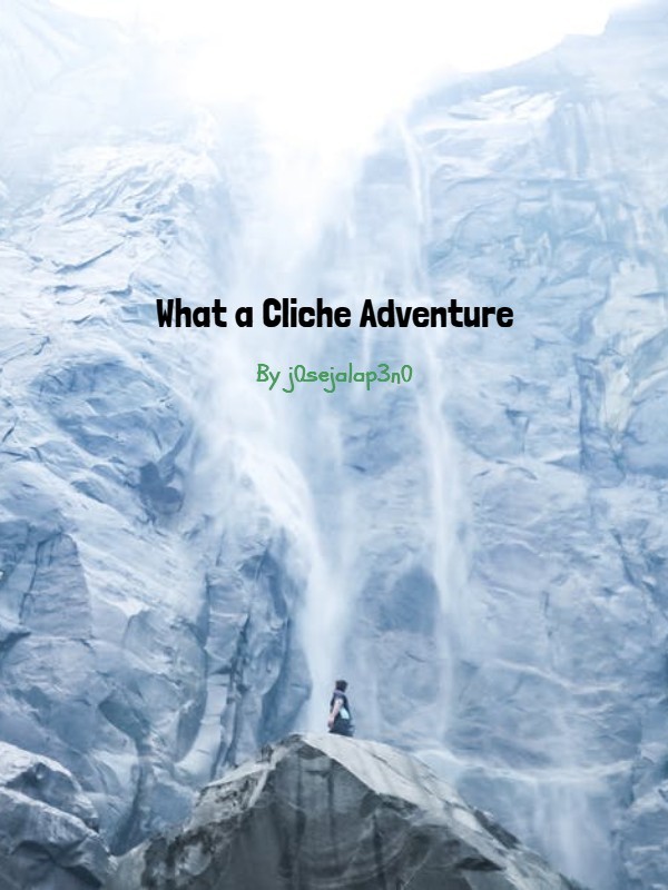 What a Cliche adventure Book