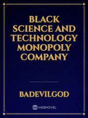 Black Science and Technology Monopoly Company Book