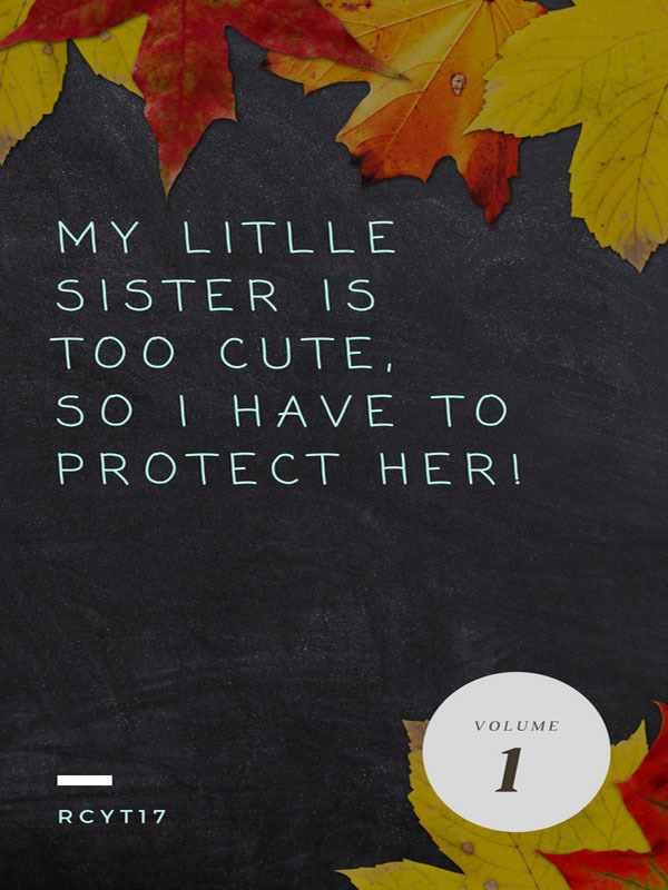 My little sister is too cute, so I have to protect her! Book