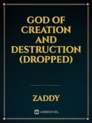 God of Creation and Destruction (dropped) Book