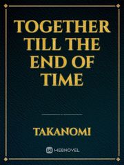 Together till the End of Time Book