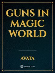 GUNS IN MAGIC WORLD Book