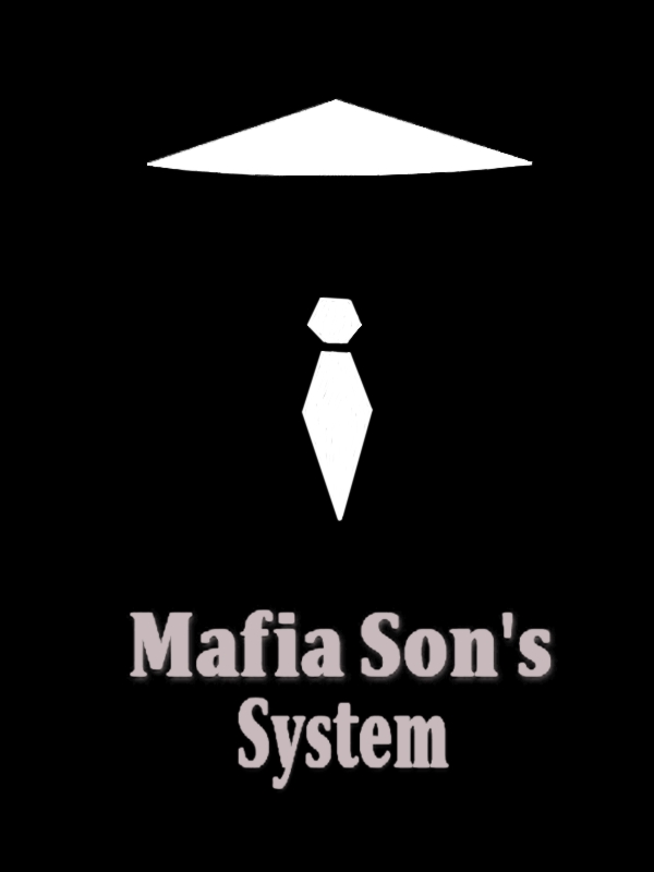Mafia Son's System [Dropped]