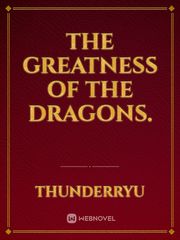 The Greatness Of the Dragons. Book