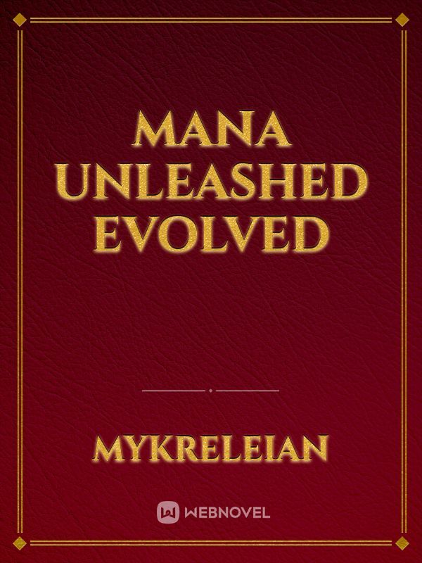 Mana Unleashed Evolved