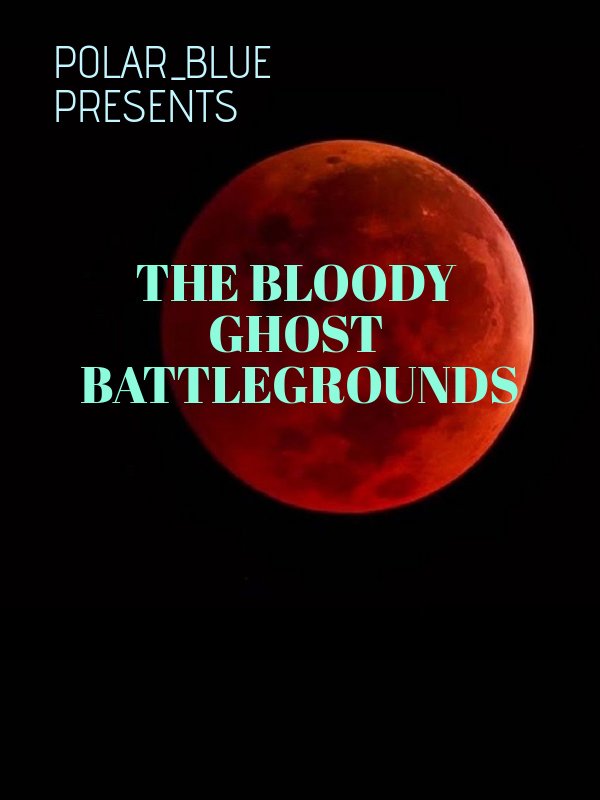 The Bloody Ghost battlegrounds Book