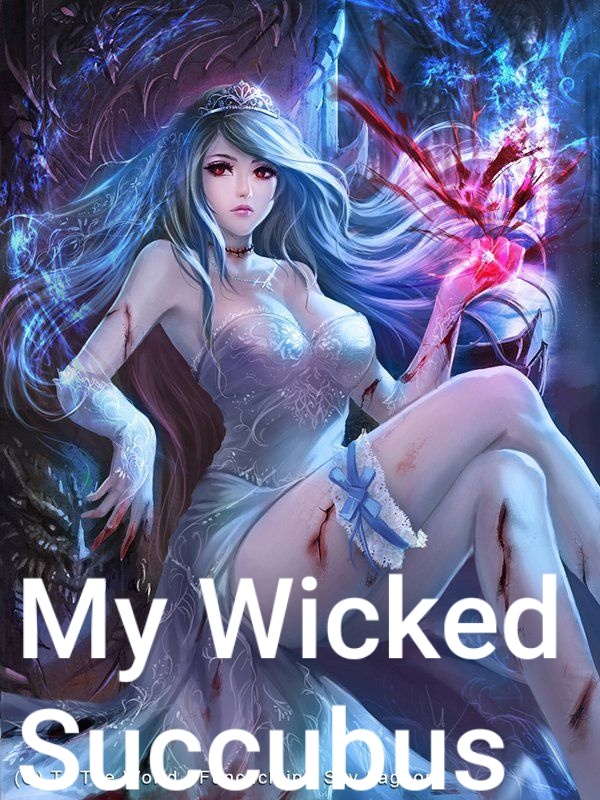 My Wicked Succubus