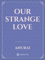 Our strange love Book