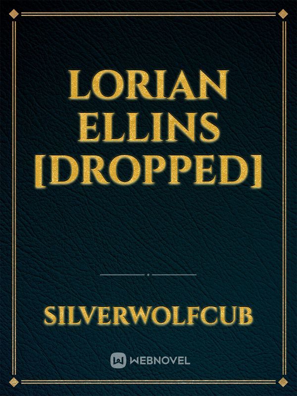 Lorian Ellins [Dropped] Book