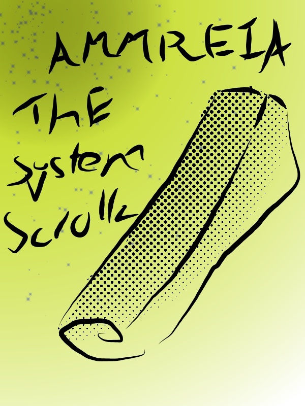 Ammeria: The System Scrolls [Discontunied]
