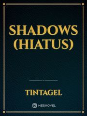 Shadows (Hiatus) Book