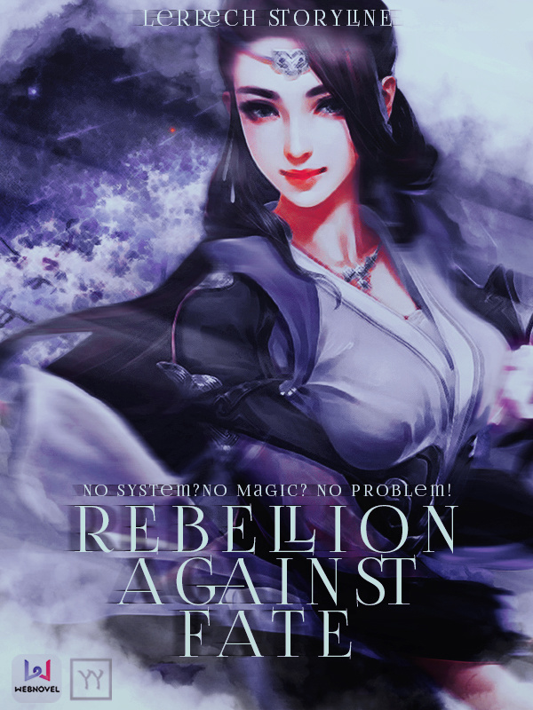 No System? No Problem! (Rebellion Against the Heavenly Fate) Book