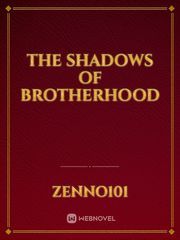 The shadows of Brotherhood Book