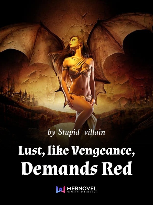 Lust, like Vengeance, Demands Red Book