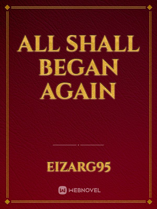 All Shall Began Again Book