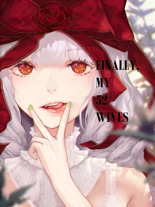 Finally, My 52 Wives Book