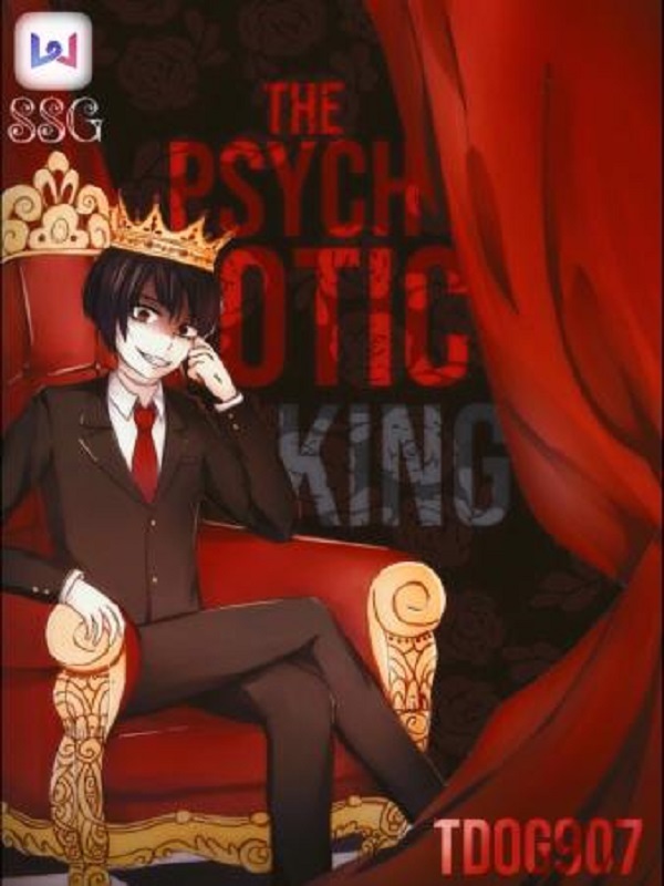 The Psychotic King