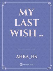 My Last Wish .. Book