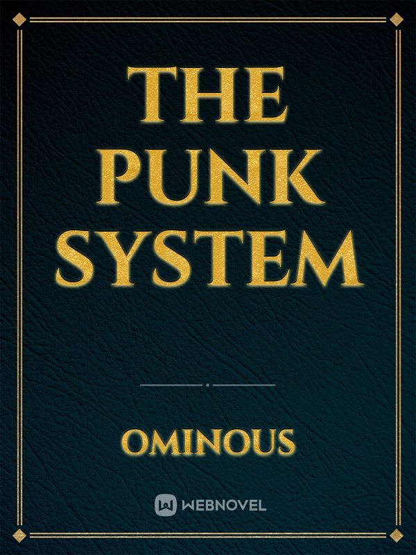 The Punk System
