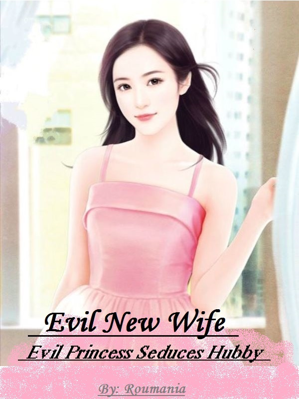 Evil New Wife Seduces Hubby Book