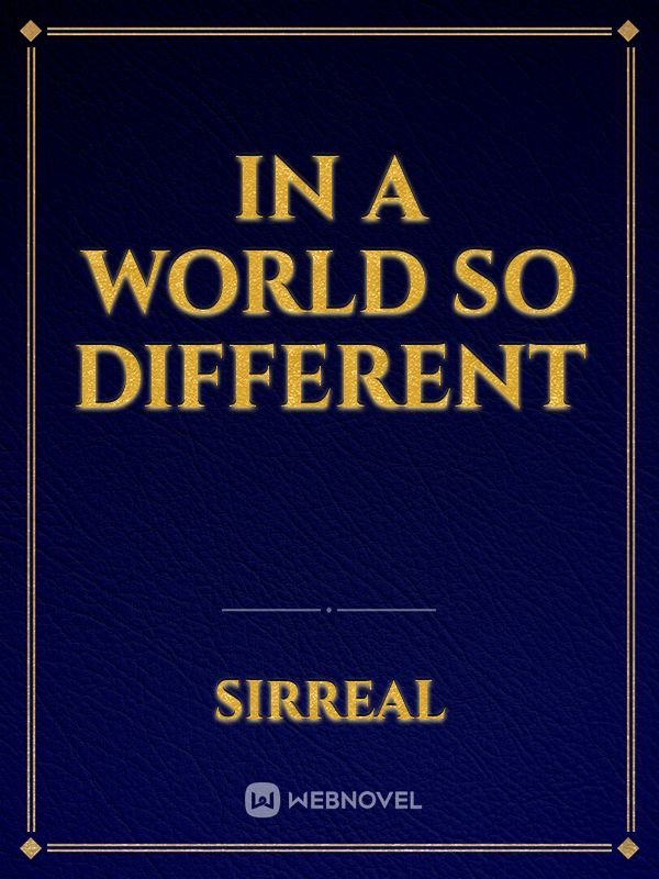In a World so Different Book