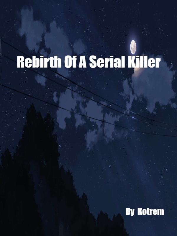 Rebirth Of A Serial Killer Book