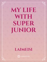 MY LIFE WITH SUPER JUNIOR Book