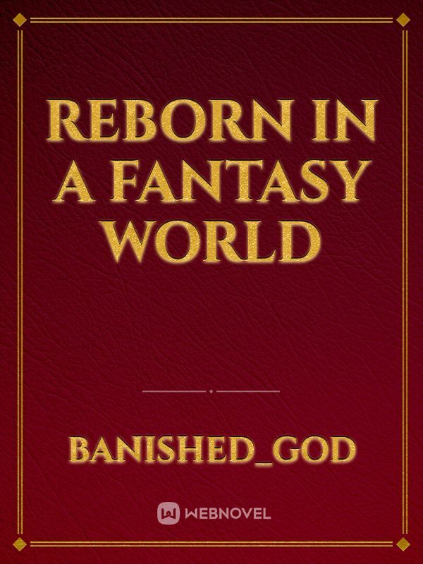 Reborn In a Fantasy World Book