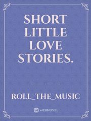 Short little love stories. Book