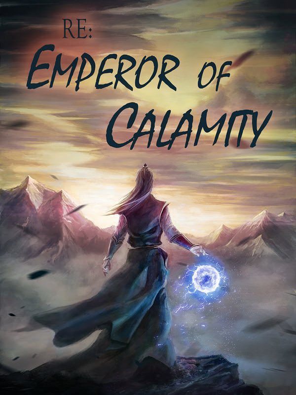 Re: Emperor of Calamity Book