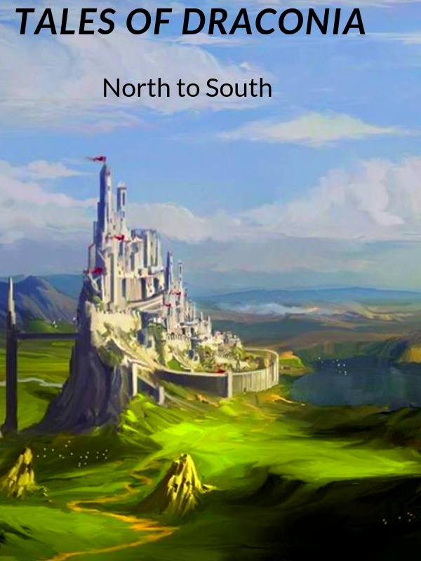 Tales of Draconia // North to South Saga