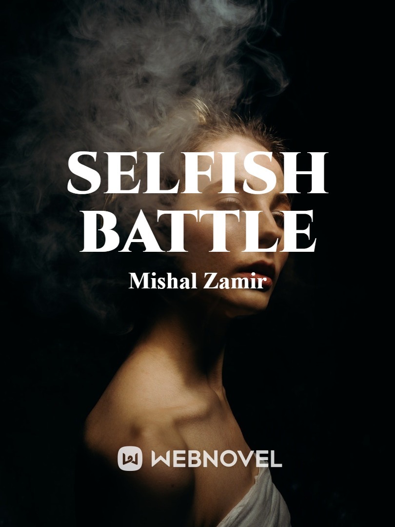 Selfish Battle Book