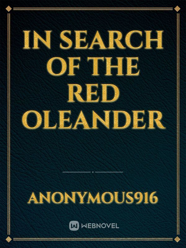 In Search of the Red Oleander