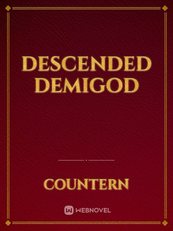 Descended Demigod Book