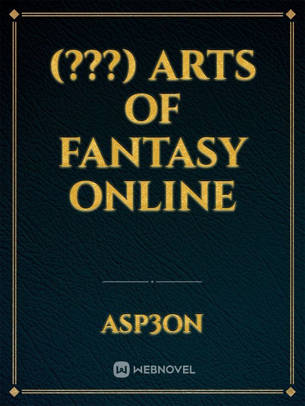 (???) Arts of Fantasy Online Book