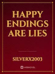 Happy Endings Are Lies Book