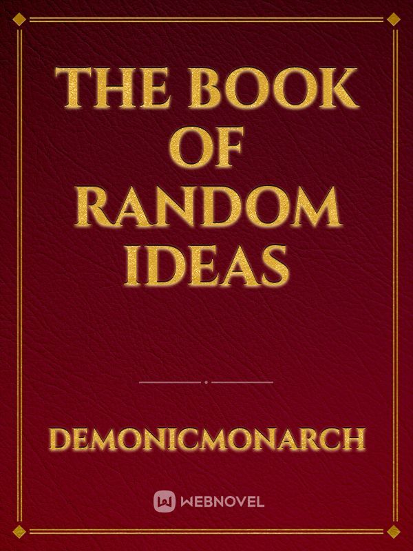 The Book of Random Ideas Book
