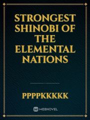 Strongest shinobi of the elemental nations Book