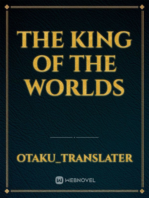 The King of The Worlds Book