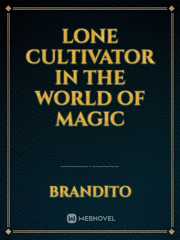 Lone Cultivator in the World of Magic Book