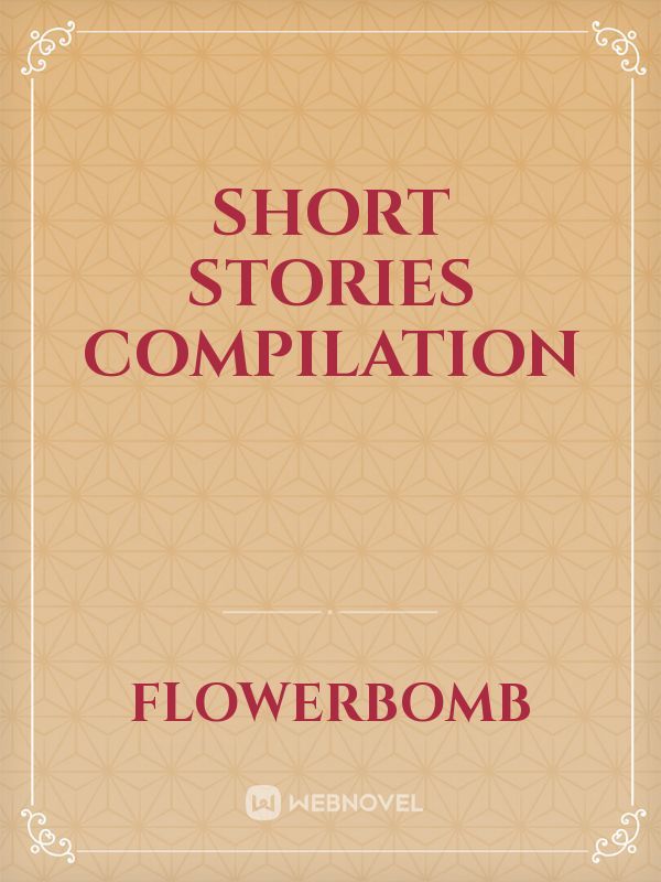 Short Stories Compilation