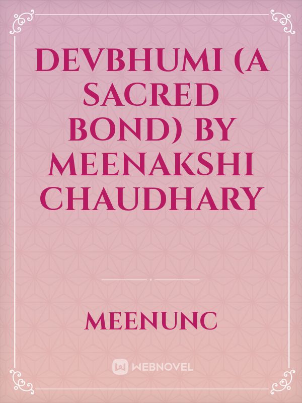Devbhumi (A Sacred Bond) by Meenakshi Chaudhary Book