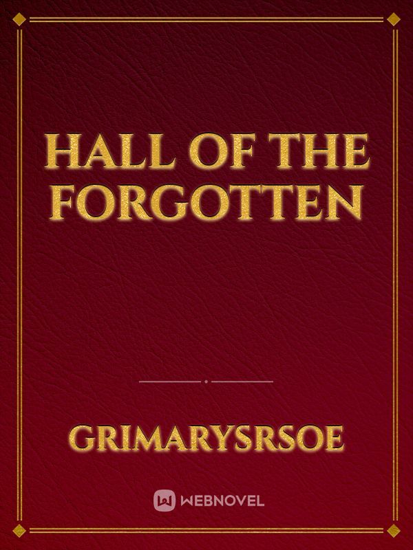 Hall Of The Forgotten