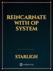 reincarnate with op system Book