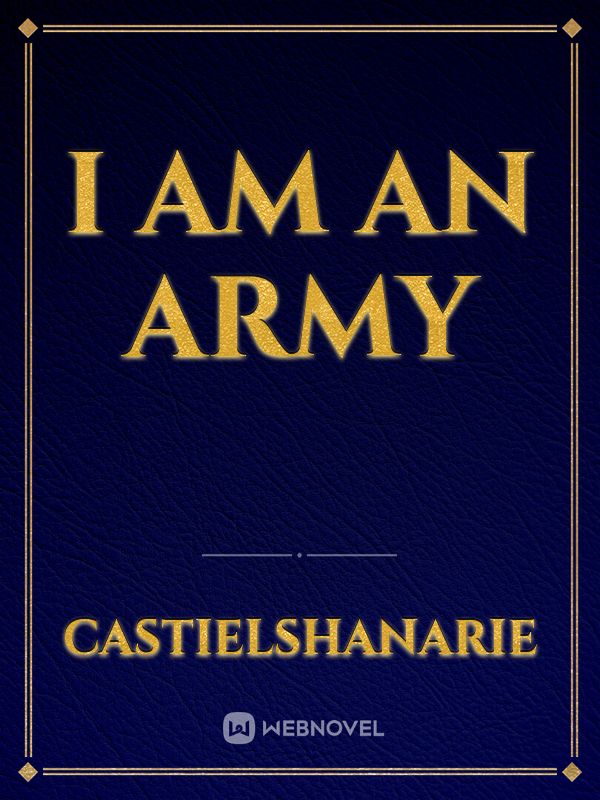 I Am an Army