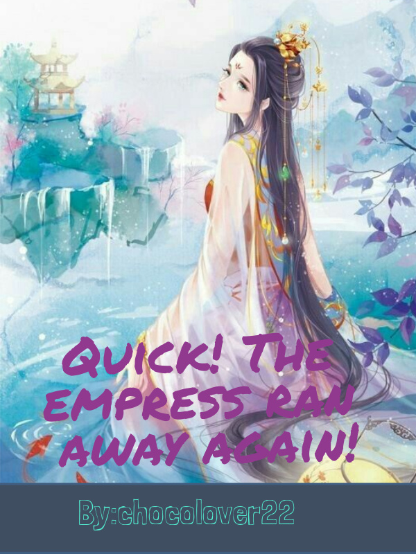 Quick! The empress ran away again! Book